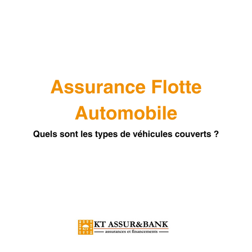 Assurance Flotte Automobile : Quels sont les types de véhicules couverts ?