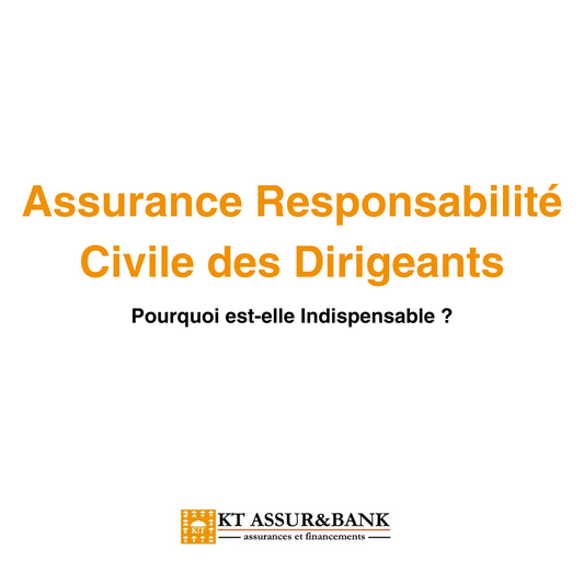 Assurance Responsabilité Civile des Dirigeants : Pourquoi est-elle Indispensable ?