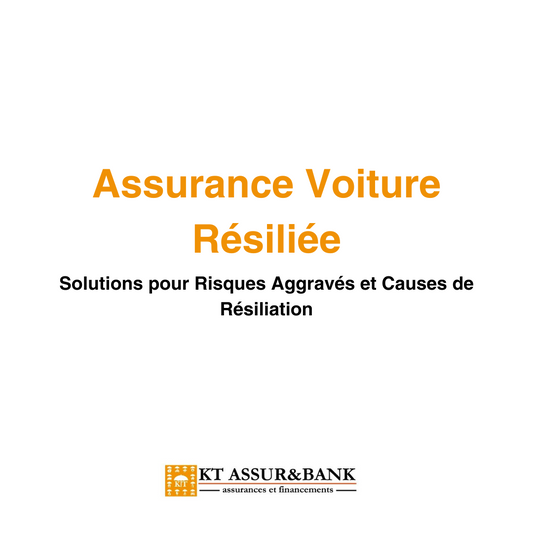 Assurance Voiture Résiliée : Solutions pour Risques Aggravés et Causes de Résiliation