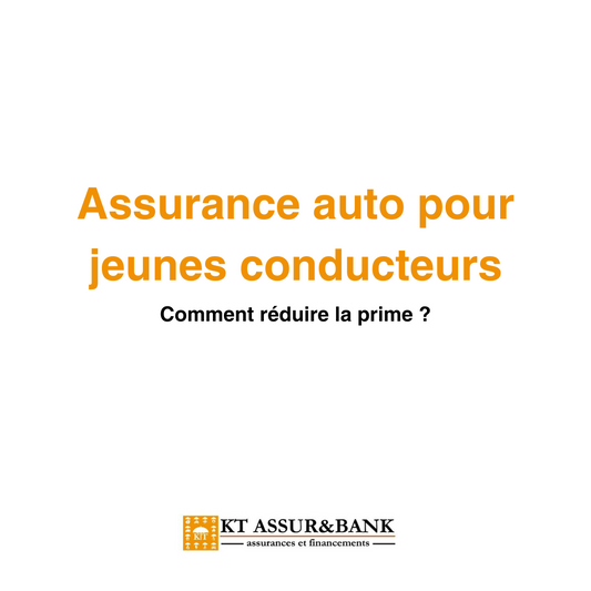 Assurance auto pour jeunes conducteurs : Comment réduire la prime ?